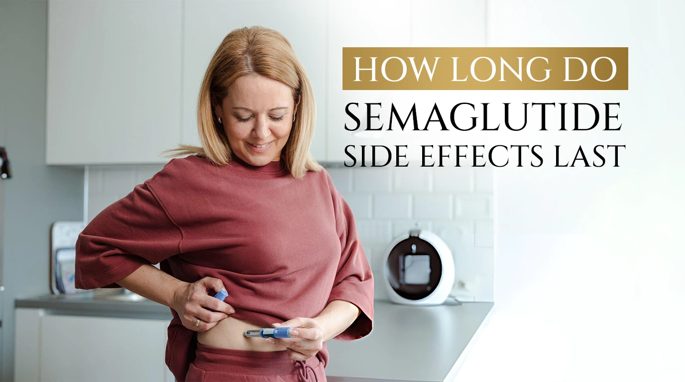 how long do semaglutide side effects last